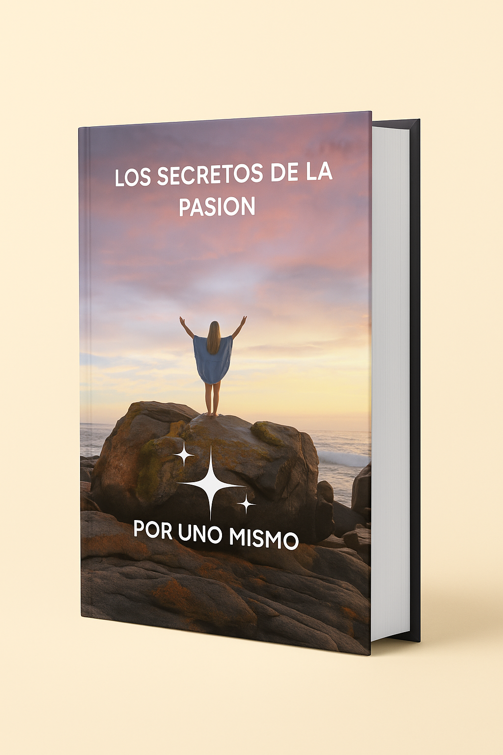 Los secretos de la Pasión por uno mismo